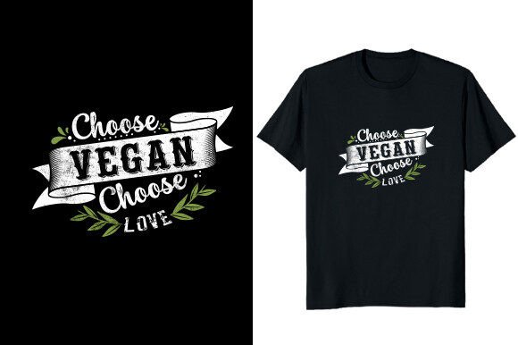 Download Choose Vegan Choose Love Vegan T-shirt - Premium Resources
